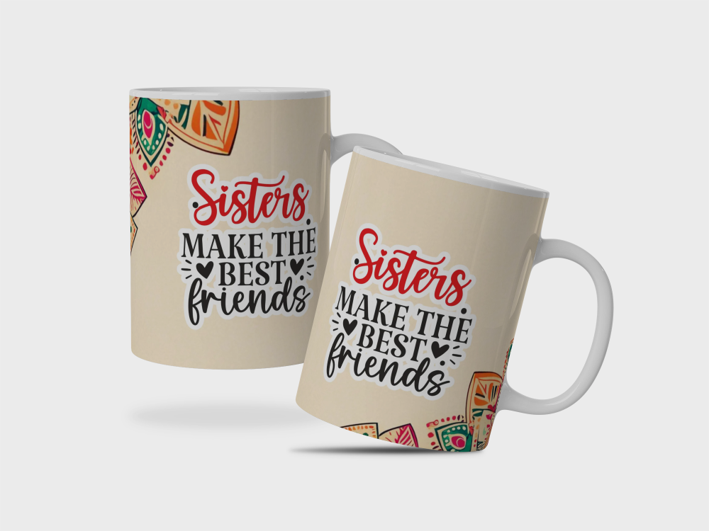 Sisters are best friends Mug | Mug Gift for Sis | Mug Gift for Sister | Mug Gift for Behen | Rakshabandhan Gift for Sister | Rakhi Gift for Sister | Birthday Gift for Sister
