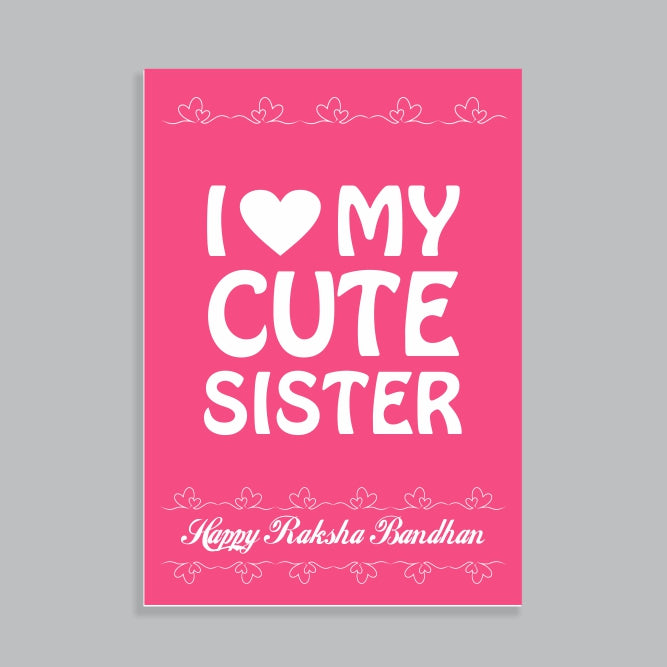 Cute Sister Rakhi Combo | I Love Cute sister Mug | Combo Gift for Sis | Gift for Sister | Combo Gift for Behen | Rakshabandhan Gift for Sister | Rakhi Gift for Sister